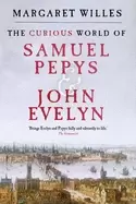 Image of curious world of samuel pepys and john evelyn