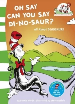 Image of Oh Say Can You Say Di-No-Saur by Bonnie Worth Paperback