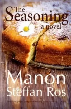 Image of The seasoning by Manon Steffan Ros