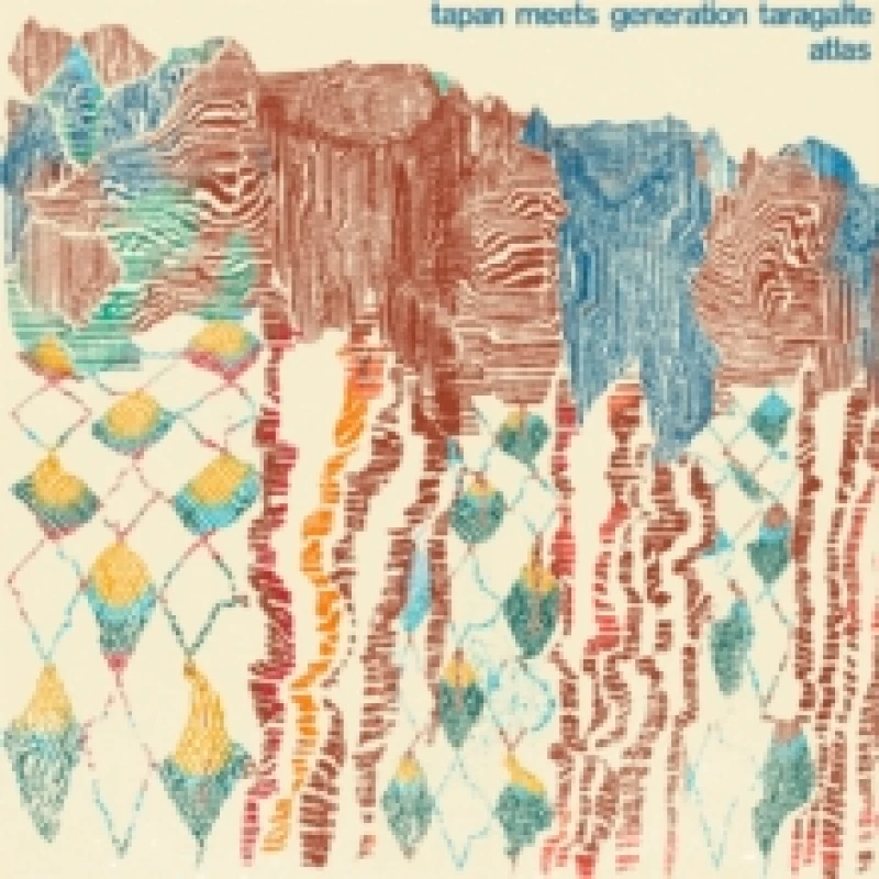 Image of Tapan meets Generation Taragalte Atlas (Vinyl) 12 EP
