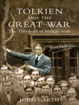 Image of Tolkien and the Great War by John Garth Hardback