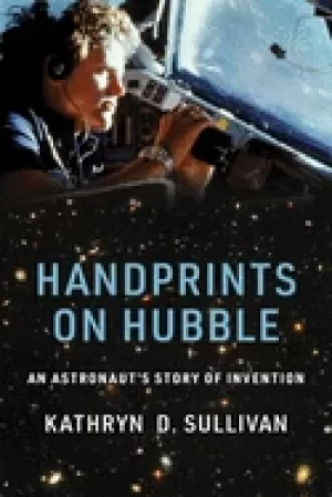 Image of handprints on hubble an astronauts story of invention