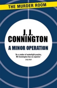 Image of A Minor Operation by J. J. Connington Paperback
