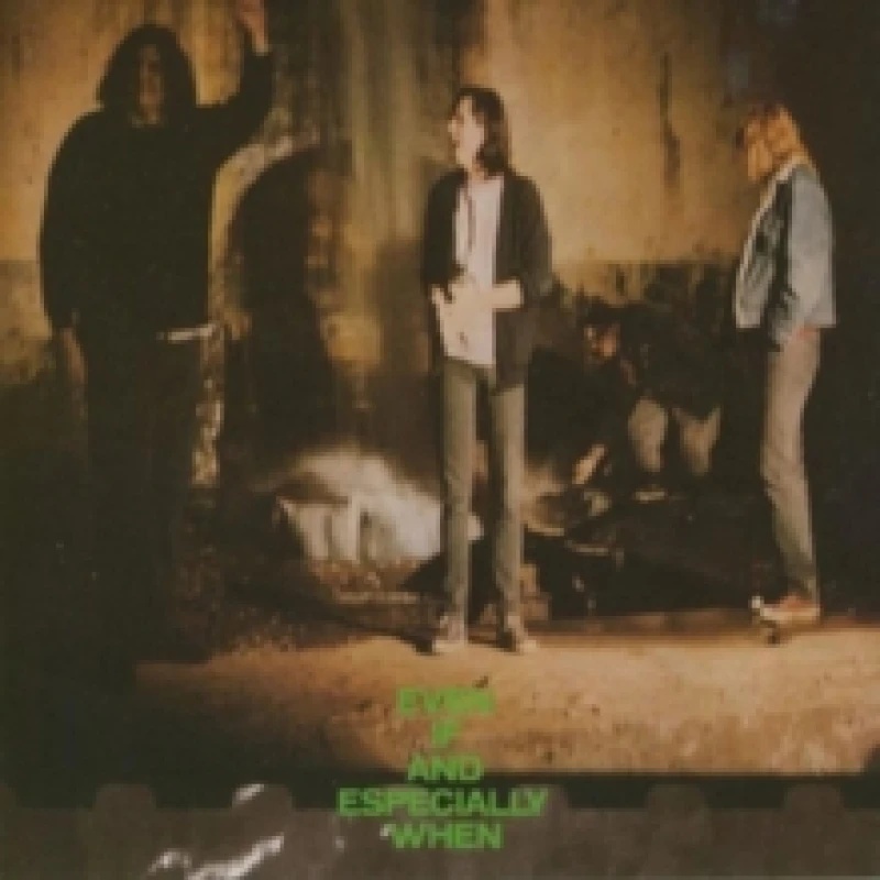 Image of Even If and Especially When Vinyl