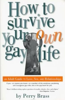 Image of How to Survive Your Own Gay Life Book