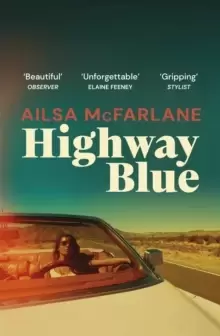 Image of Highway Blue : the must-read modern-day Bonnie and Clyde story of summer 2022