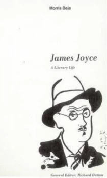 Image of James Joyce a Literary Life by Morris Beja Book