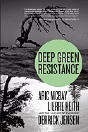 Image of deep green resistance strategy to save the planet