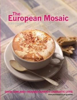 Image of The European Mosaic by David Gowland Paperback