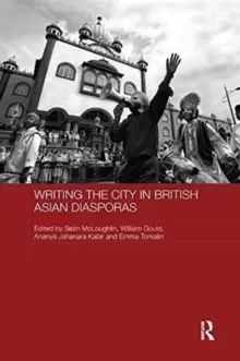 Image of Writing the City in British Asian Diasporas