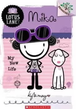 Image of Lotus Lane: #4 Mika My New Life by Kyla May