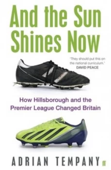 Image of And the Sun Shines Now by Adrian Tempany Paperback