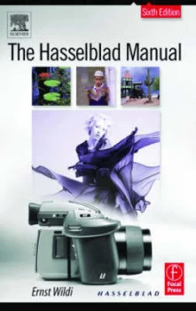 Image of The Hasselblad Manual by Ernst Wildi Hardback