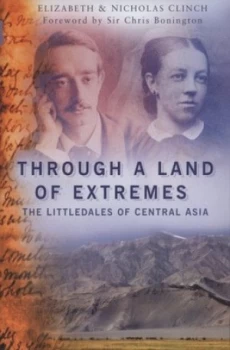 Image of Through a Land of Extremes by Elizabeth Clinch and Nicholas Clinch Hardback