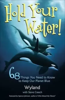 Image of Hold your water by Steve Creech