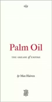 Image of Palm Oil : The Grease of Empire