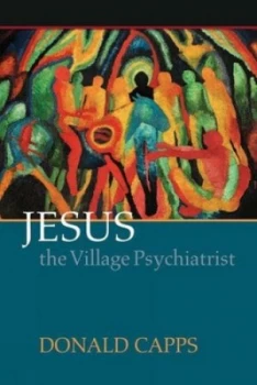 Image of Jesus the Village Psychiatrist by Donald Capps Paperback