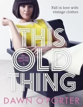 Image of This Old Thing by Dawn O'Porter