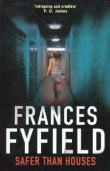 Image of Safer Than Houses by Frances Fyfield Book