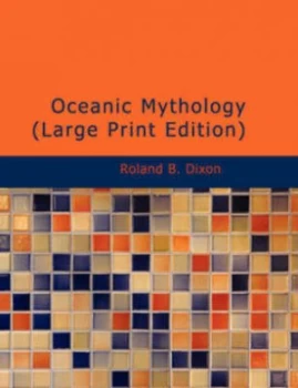 Image of Oceanic Mythology by Roland B Dixon Paperback