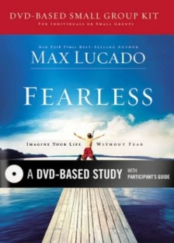 Image of Fearless Dvd-Based Study by Max Lucado Book
