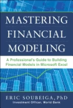 Image of mastering financial modeling a professionalaa acs guide to building financi