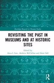 Image of Revisiting the Past in Museums and at Historic Sites