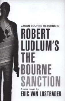 Image of Robert Ludlums the Bourne Sanction by Eric Van Lustbader Hardback