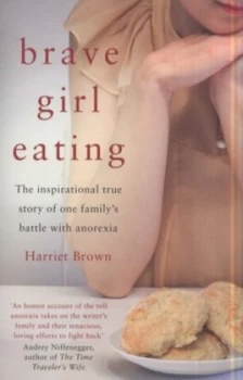 Image of Brave Girl Eating by Harriet Brown Paperback