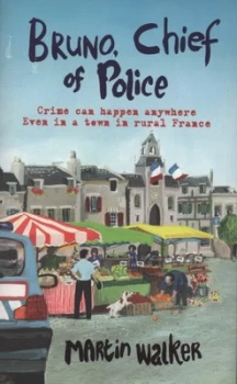 Image of Bruno Chief of Police by Martin Walker Hardback