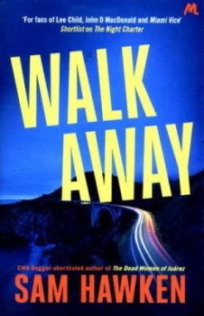 Image of Walk Away by Sam Hawken Book