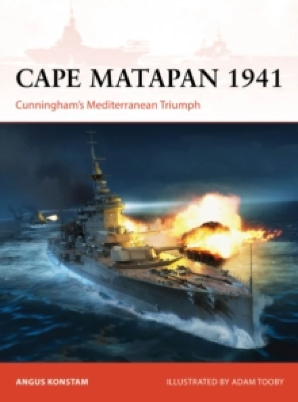 Image of Cape Matapan 1941 : Cunninghams Mediterranean Triumph Paperback / softback