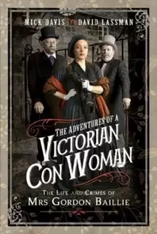 Image of The Adventures of a Victorian Con Woman : The Life and Crimes of Mrs Gordon Baillie