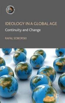 Image of Ideology in a Global Age by R. Soborski Book