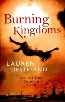 Image of Burning Kingdoms by Lauren Destefano Book