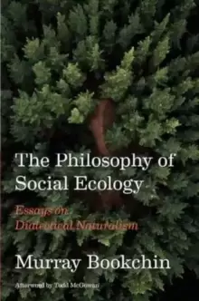 Image of The Philosophy Of Social Ecology : Essays on Dialectical Naturalism