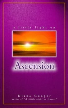 Image of A Little Light on Ascension by Diana Cooper Paperback