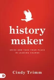 Image of History Maker : Arise and Take Your Place in Leading Change