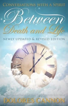 Image of Between Death and Life by Dolores Cannon Paperback