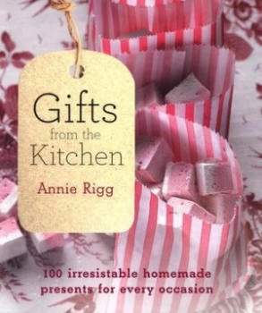 Image of Gifts from the Kitchen by Annie Rigg Paperback