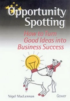 Image of Opportunity Spotting by Nigel Maclennan Hardback