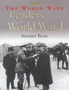Image of Leaders of World War I by Stewart Ross Hardback