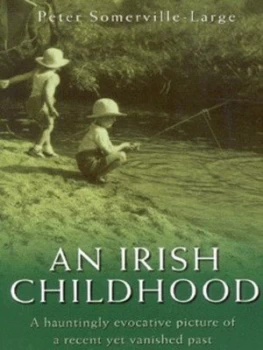 Image of An Irish Childhood by Peter Somerville-Large Hardback
