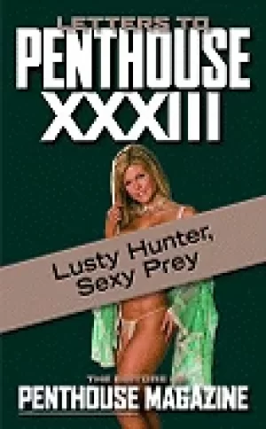 Image of letters to penthouse xxxiii lusty hunter sexy prey