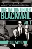 Image of one nation under blackmail vol 1 the sordid union between intelligence and