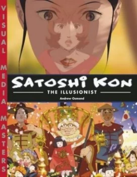 Image of Satoshi Kon by Andrew Osmond Paperback