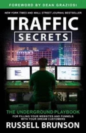 Image of traffic secrets the underground playbook for filling your websites and funn