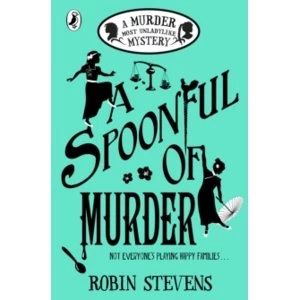 Image of A Spoonful of Murder: A Murder Most Unladylike Mystery