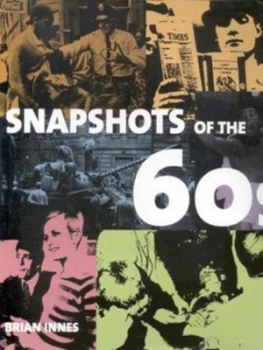 Image of Snapshots of the 60s by Brian Innes Hardback
