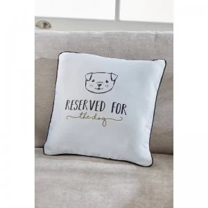Image of Reserved For The Dog Cushion